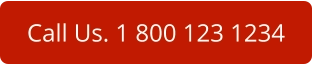 Call Us. 1 800 123 1234