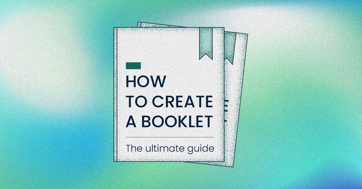 how-to-create-a-booklet-that-sells-the-ultimate-guide